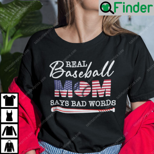 Real Baseball Mom Says Bad Words T Shirt