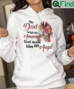 Red Parrot My Daddy Was So Amazing God Made Him An Angel Hoodie