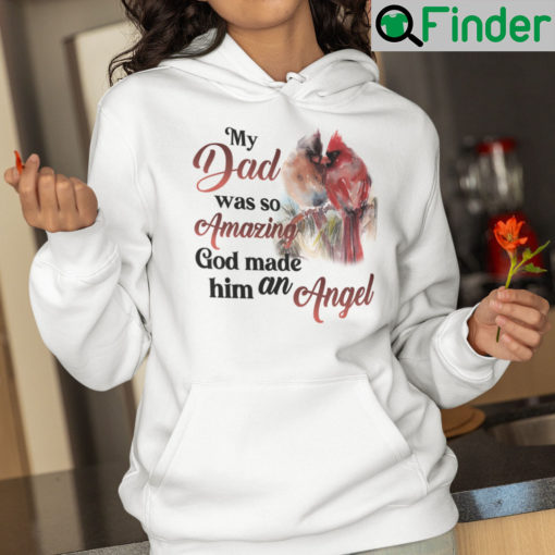 Red Parrot My Daddy Was So Amazing God Made Him An Angel Hoodie