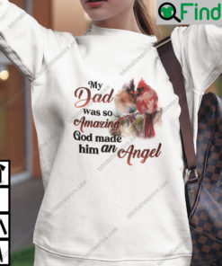 Red Parrot My Daddy Was So Amazing God Made Him An Angel Sweatshirt