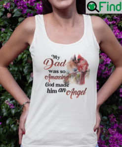 Red Parrot My Daddy Was So Amazing God Made Him An Angel Tank Top