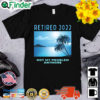 Retired 2022 Retirement Beach Shirt