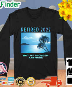Retired 2022 Retirement Beach Sweatshirt