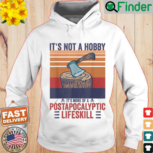 Retro Its Not A Hobby Lifeskill Woodworker Carpenter Hoodie