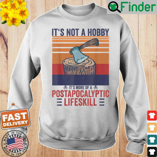 Retro Its Not A Hobby Lifeskill Woodworker Carpenter Sweatshirt