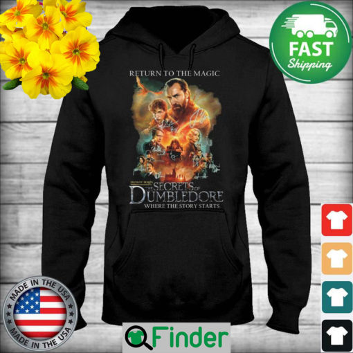 Return to the magic Fantastic Beasts The Secrets Of Dumbledore where the story starts signatures Hoodie