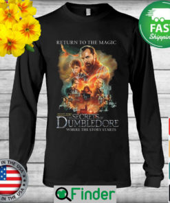 Return to the magic Fantastic Beasts The Secrets Of Dumbledore where the story starts signatures Long Sleeve