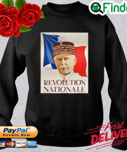 Revolution Nationale Vichy France Petain Propaganda Sweatshirt