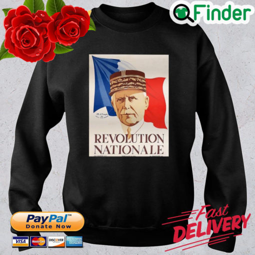 Revolution Nationale Vichy France Petain Propaganda Sweatshirt