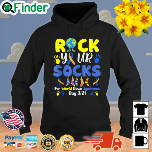 Rock Your Socks For World Down Syndrome Day 3 21 Hoodie