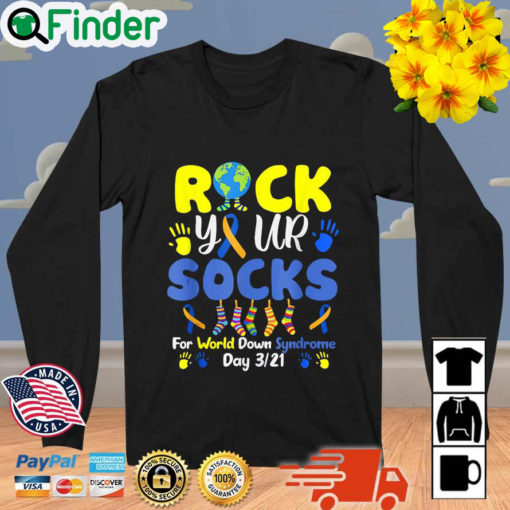 Rock Your Socks For World Down Syndrome Day 3 21 Sweatshirt