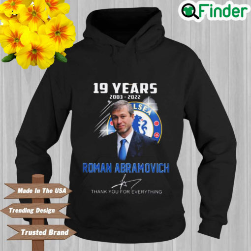 Roman Abramovich 19 Years 2003 2022 Thank You For Everything Signature Hoodie