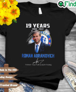 Roman Abramovich 19 Years 2003 2022 Thank You For Everything Signature shirt