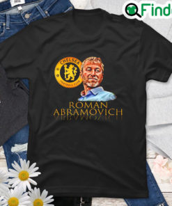 Roman Abramovich Sell Chelsea Fan Gifts T Shirt