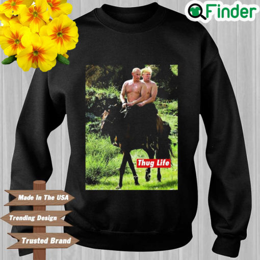 Russian Putin Riding A Horse With Donald Trump Sweatshirt