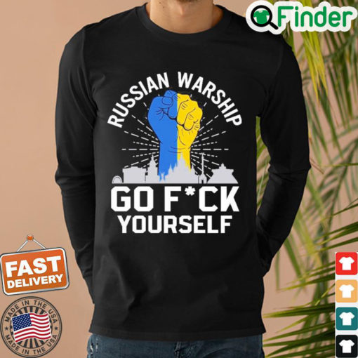 Russian Warship Go F Yourself Support Ukraine Sweatshirt