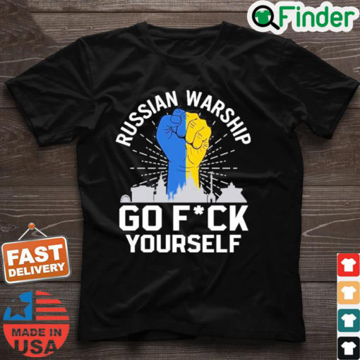 Russian Warship Go F Yourself Support Ukraine T Shirt