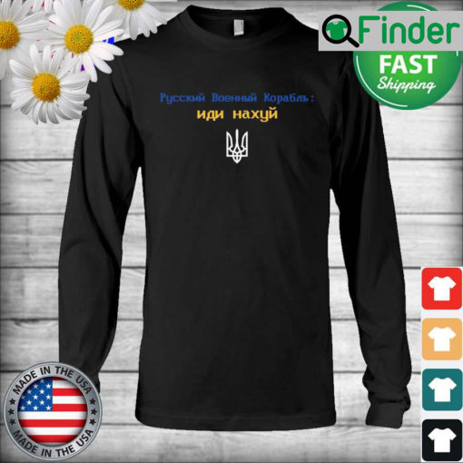 Russian Warship Go FUCk Yourself StandWithUkraine Long Sleeve