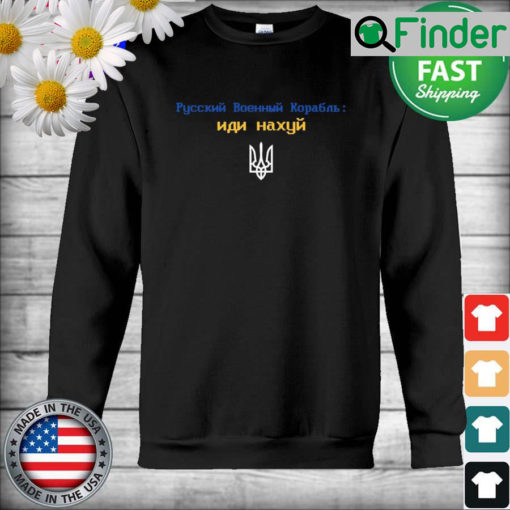 Russian Warship Go FUCk Yourself StandWithUkraine Sweatshirt