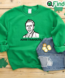 Ryan Reynolds John Travolta Nicolas Cage Sweatshirt