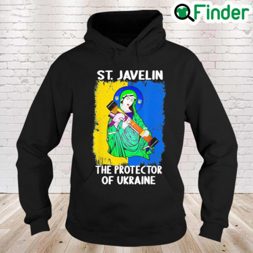 Saint Javelin Protector of Ukraine Support Ukraine Flag Love Ukraine Hoodie