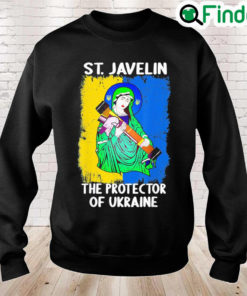 Saint Javelin Protector of Ukraine Support Ukraine Flag Love Ukraine Sweatshirt