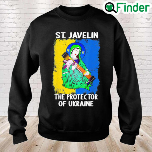 Saint Javelin Protector of Ukraine Support Ukraine Flag Love Ukraine Sweatshirt