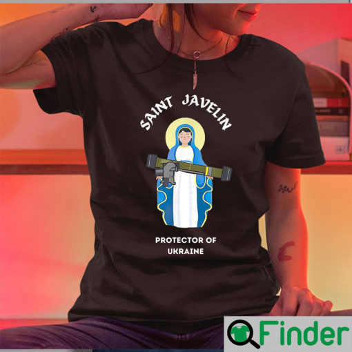 Saint Javelin The Protector Of Ukraine Pray For Peace Shirt