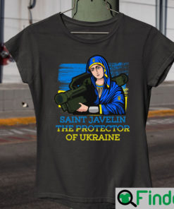 Saint Javelin The Protector Of Ukraine Stop War Shirts