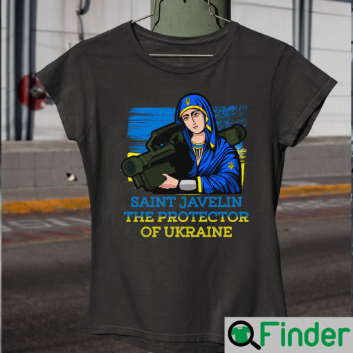 Saint Javelin The Protector Of Ukraine Stop War Shirts