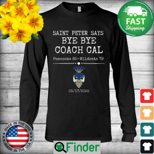 Saint Peter says bye bye coach cal Peacocks 85 vs Wildcats 79 with 2022 Long Sleeve