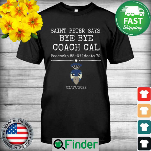 Saint Peter says bye bye coach cal Peacocks 85 vs Wildcats 79 with 2022 shirt