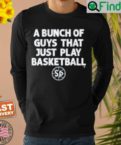 Saint Peters A Bunch Of Guys That Just Play Basketball Sweatshirt