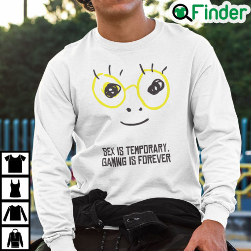 Sex Is Temporary Gaming Is Forever Sweatshirt