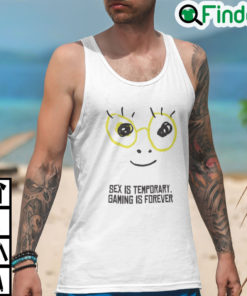 Sex Is Temporary Gaming Is Forever Tank Top