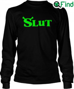 Shrek Slut Long Sleeve