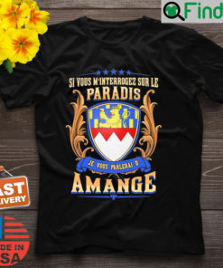 Si Vous Minterrogez Sur Le Paradis Je Vous Parlerai De Amange Shirt