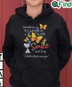 Snoopy Sometimes I Just Look Up And Say I Know That Was You Hoodie