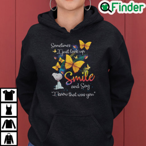 Snoopy Sometimes I Just Look Up And Say I Know That Was You Hoodie