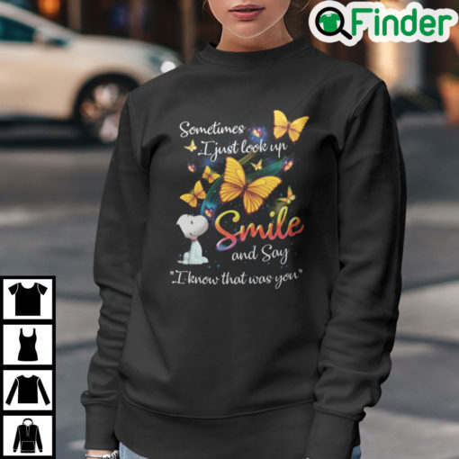 Snoopy Sometimes I Just Look Up And Say I Know That Was You Sweatshirt