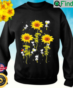 Snoopy sunflower love hope faith Sweatshirt