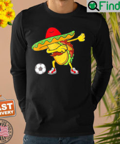 Soccer Mexican Taco Dab Cinco De Mayo Shirt