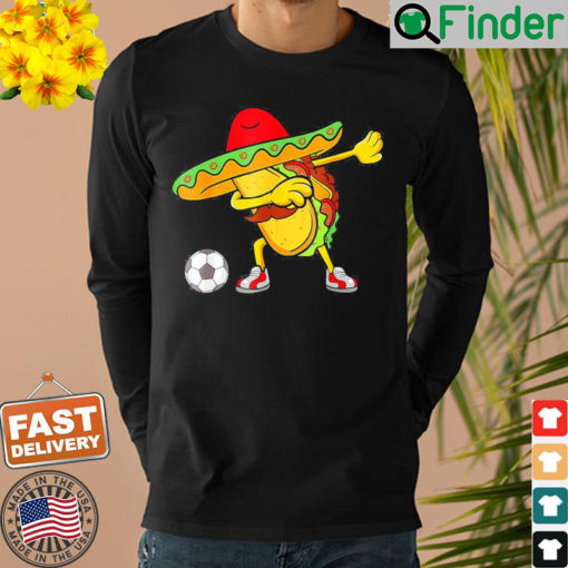 Soccer Mexican Taco Dab Cinco De Mayo Shirt