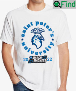 St Peters Peacocks NCAA March Madness 2022 Shirt