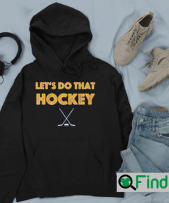 St. Louis Lets Do That Hockey Hoodie