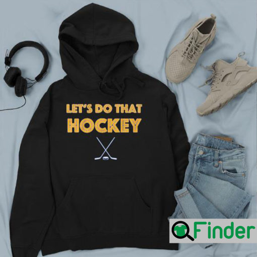 St. Louis Lets Do That Hockey Hoodie