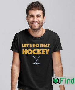 St. Louis Lets Do That Hockey Shirt