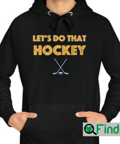 St. Louis Lets Do That Hockey Sweatshirt