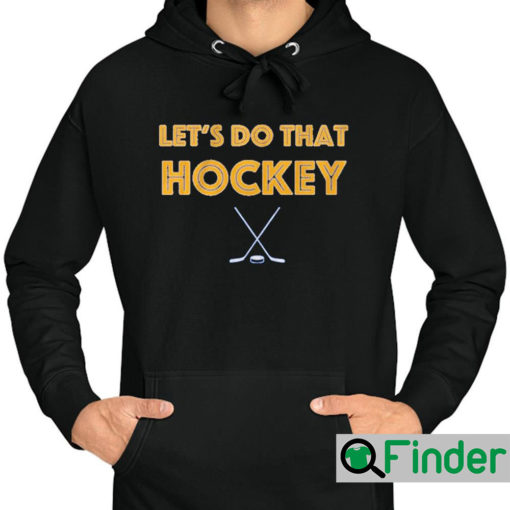 St. Louis Lets Do That Hockey Sweatshirt