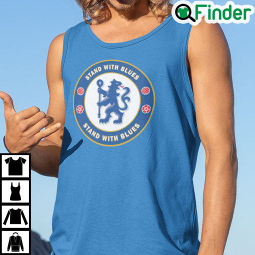 Stand With Blues Shirt Stand With Chelsea Shirt